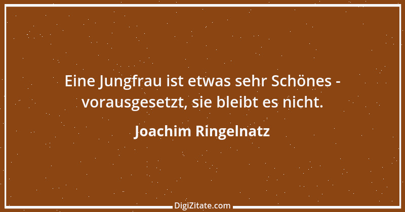 Zitat von Joachim Ringelnatz 53