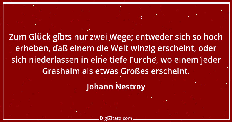 Zitat von Johann Nestroy 208