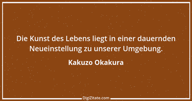 Zitat von Kakuzo Okakura 1