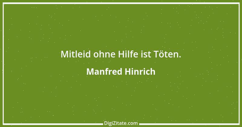 Zitat von Manfred Hinrich 2734