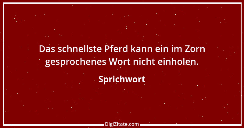 Zitat von Sprichwort 3552