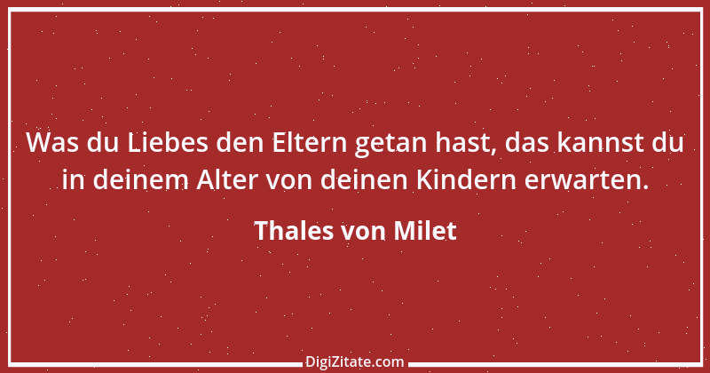 Zitat von Thales von Milet 15