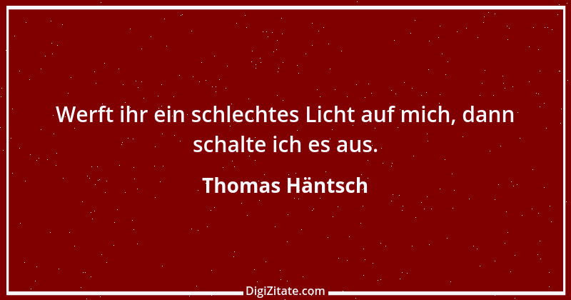 Zitat von Thomas Häntsch 135