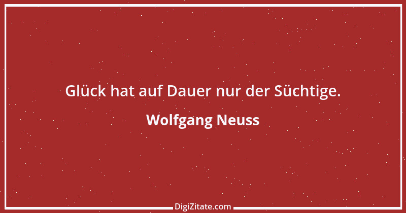 Zitat von Wolfgang Neuss 11