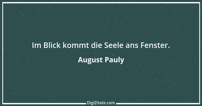 Zitat von August Pauly 4