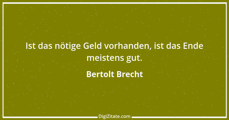 Zitat von Bertolt Brecht 139