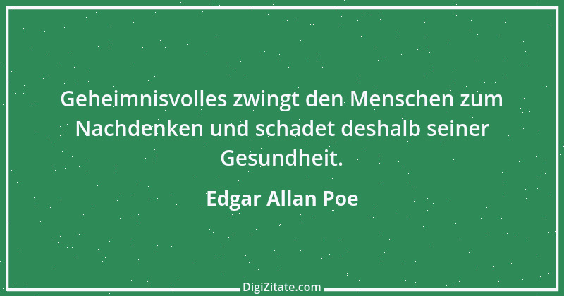 Zitat von Edgar Allan Poe 40