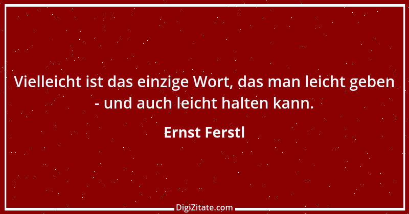 Zitat von Ernst Ferstl 2