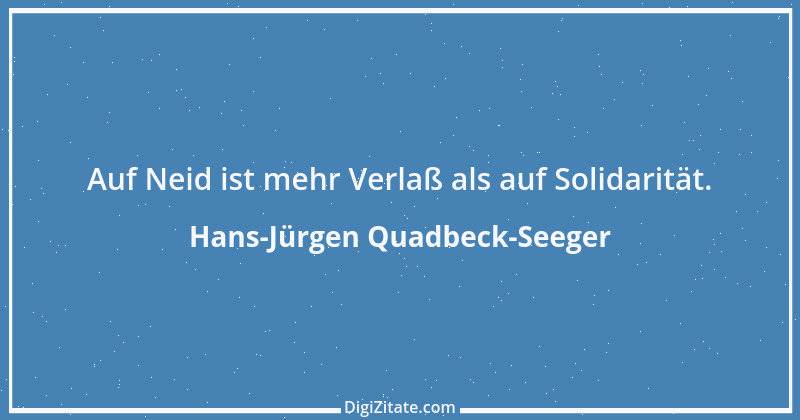 Zitat von Hans-Jürgen Quadbeck-Seeger 189