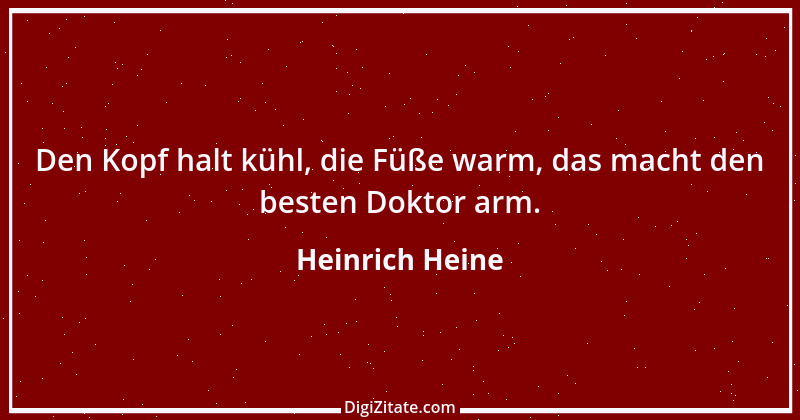 Zitat von Heinrich Heine 476