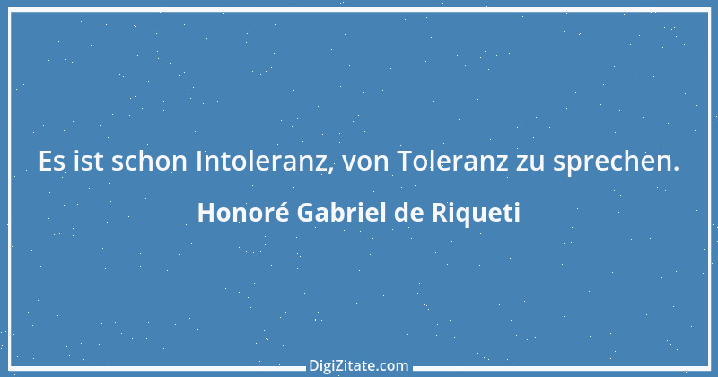 Zitat von Honoré Gabriel de Riqueti 16