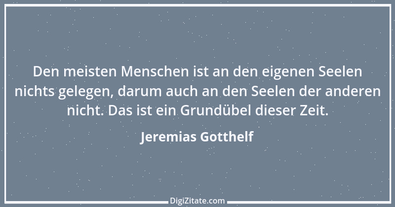 Zitat von Jeremias Gotthelf 225