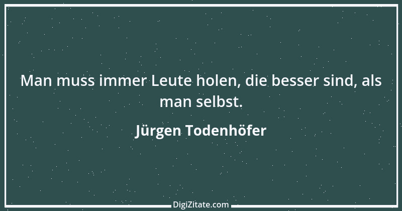 Zitat von Jürgen Todenhöfer 5