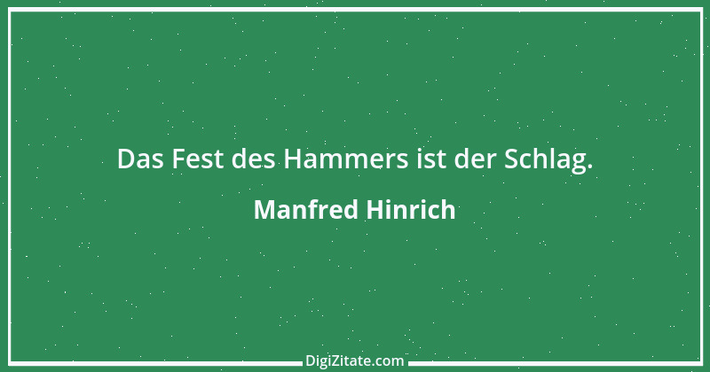 Zitat von Manfred Hinrich 3735