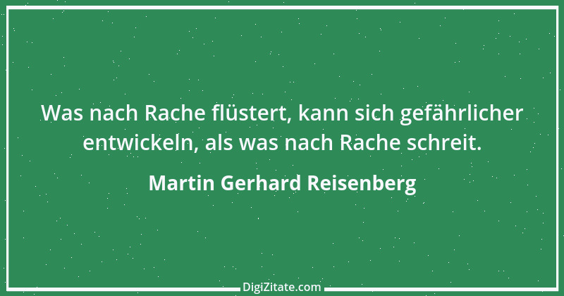 Zitat von Martin Gerhard Reisenberg 1876