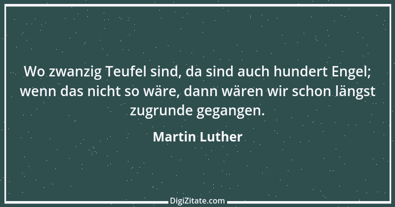 Zitat von Martin Luther 249