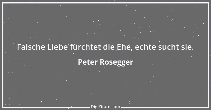 Zitat von Peter Rosegger 114