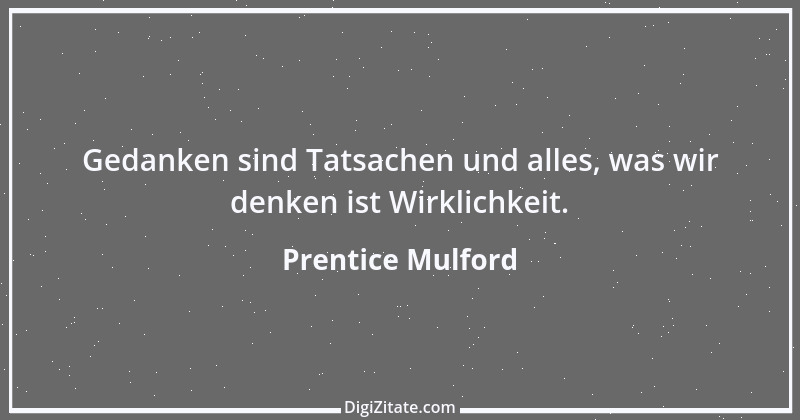 Zitat von Prentice Mulford 83