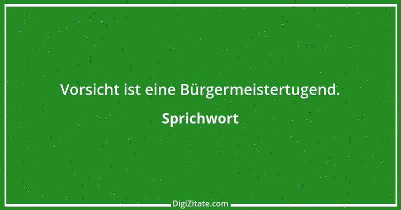 Zitat von Sprichwort 12553