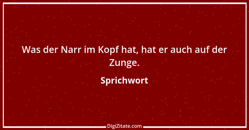 Zitat von Sprichwort 7553