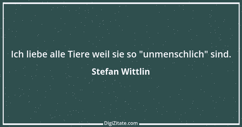 Zitat von Stefan Wittlin 270