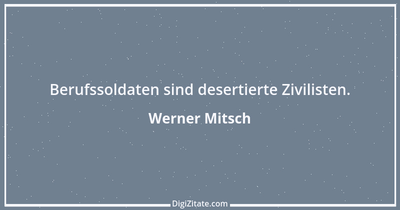 Zitat von Werner Mitsch 265