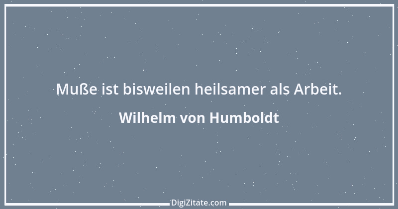 Zitat von Wilhelm von Humboldt 111