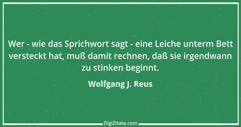 Zitat von Wolfgang J. Reus 401