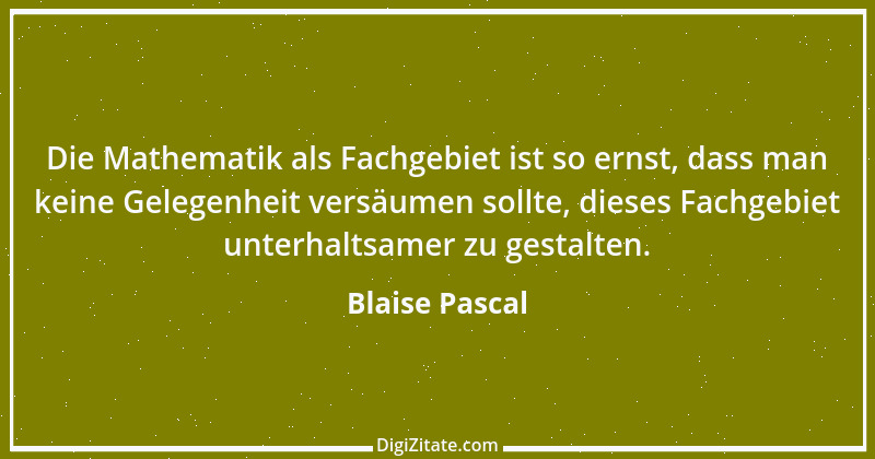 Zitat von Blaise Pascal 95