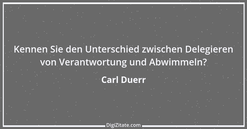 Zitat von Carl Duerr 1