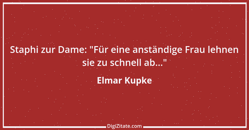 Zitat von Elmar Kupke 892