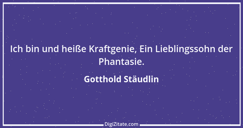 Zitat von Gotthold Stäudlin 1