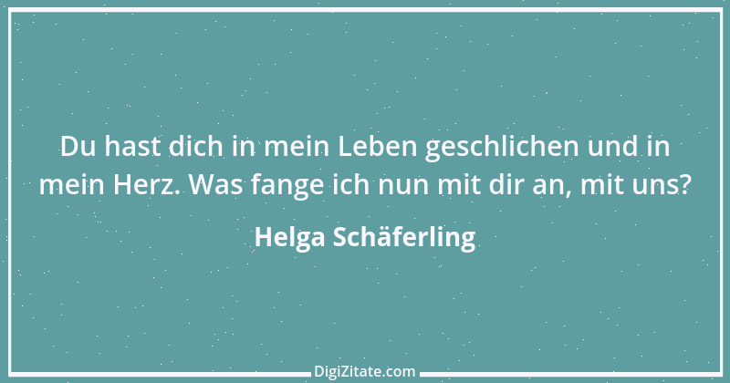 Zitat von Helga Schäferling 317