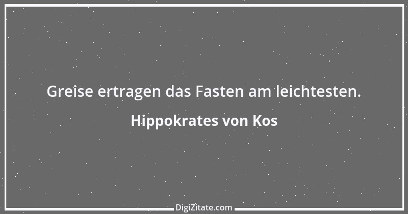 Zitat von Hippokrates von Kos 3