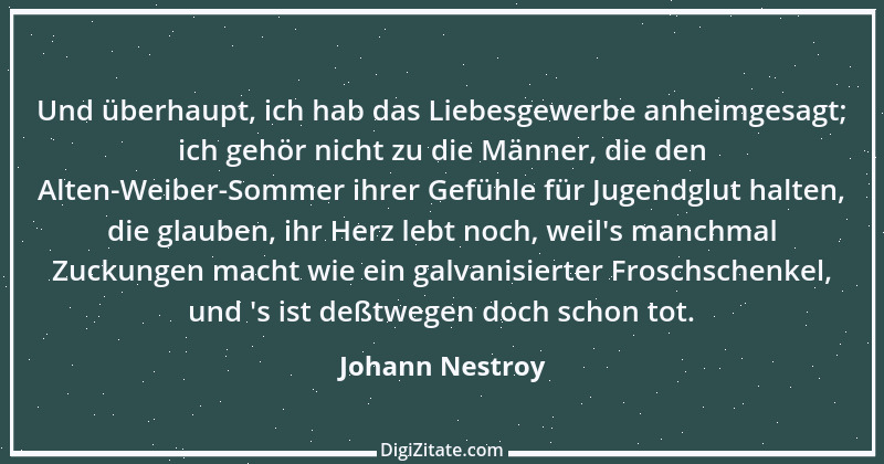 Zitat von Johann Nestroy 210