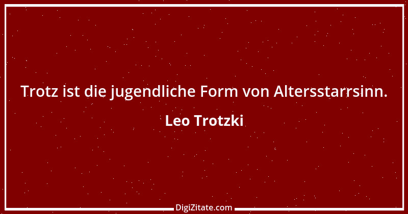 Zitat von Leo Trotzki 8