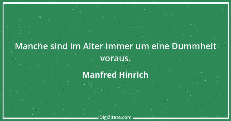 Zitat von Manfred Hinrich 3736