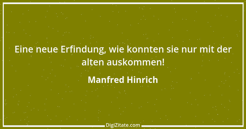 Zitat von Manfred Hinrich 736