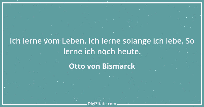 Zitat von Otto von Bismarck 260