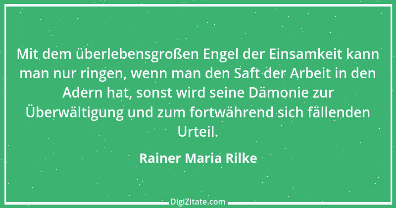 Zitat von Rainer Maria Rilke 107