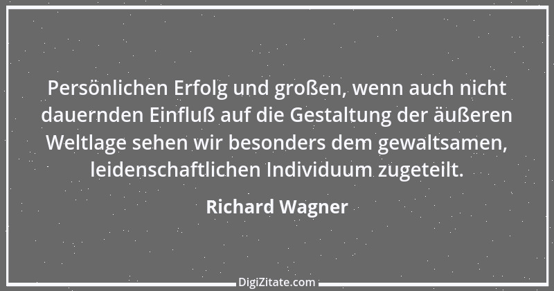 Zitat von Richard Wagner 72