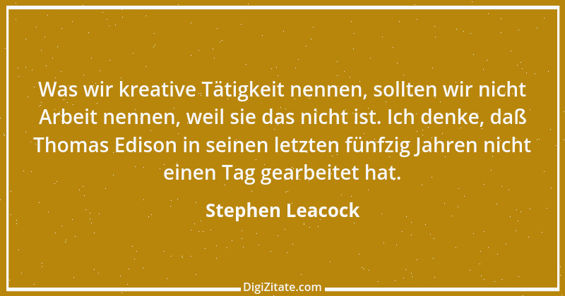 Zitat von Stephen Leacock 3