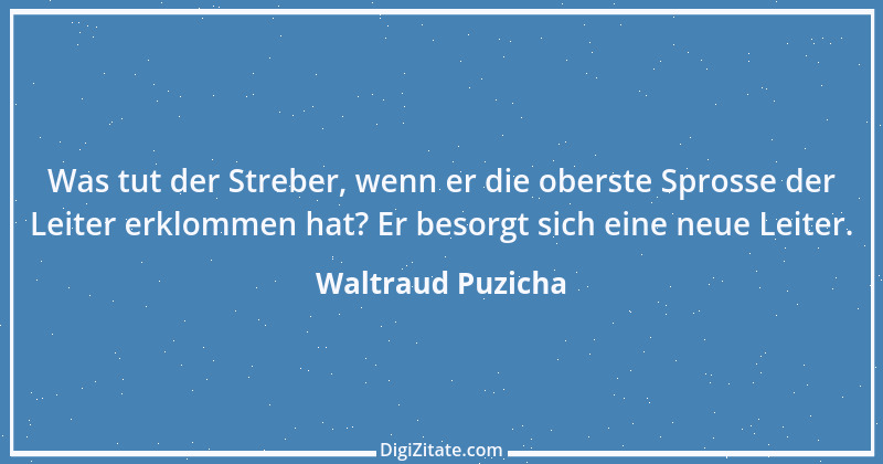 Zitat von Waltraud Puzicha 212