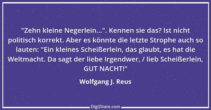 Zitat von Wolfgang J. Reus 402