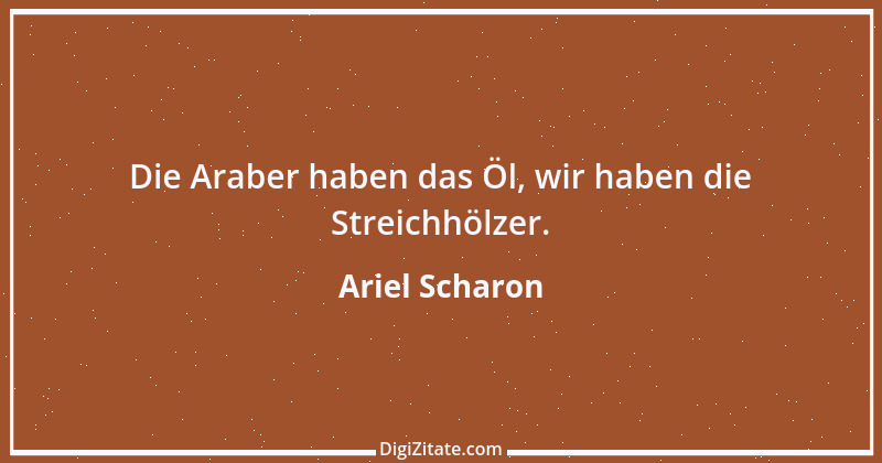 Zitat von Ariel Scharon 1