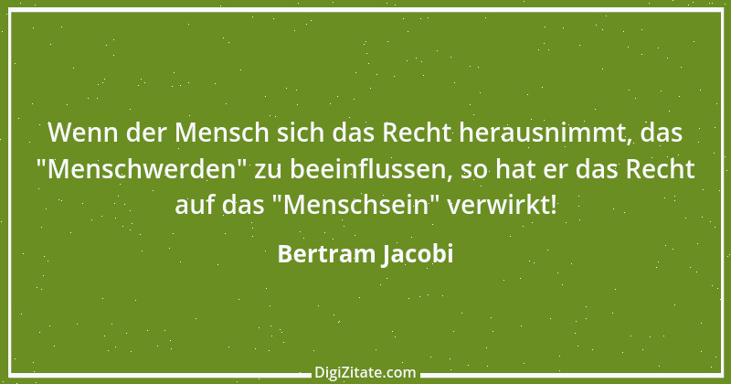 Zitat von Bertram Jacobi 1