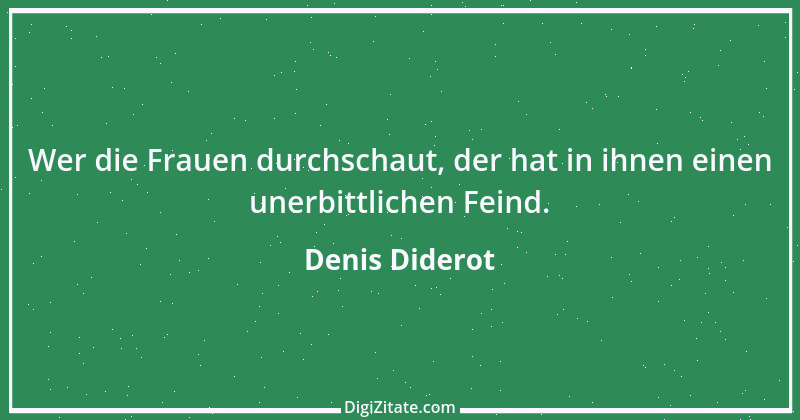 Zitat von Denis Diderot 7