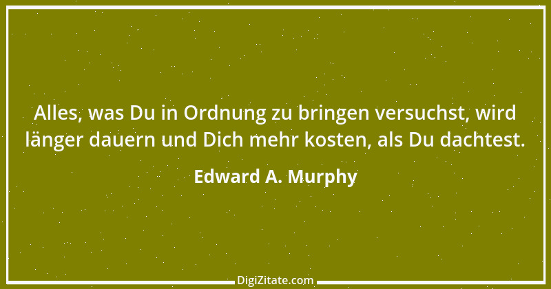 Zitat von Edward A. Murphy 90