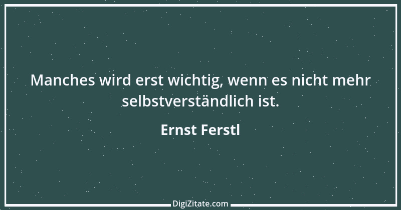 Zitat von Ernst Ferstl 1004