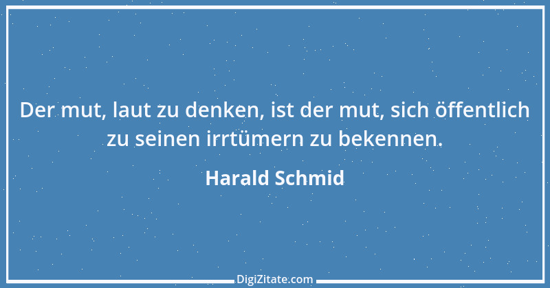 Zitat von Harald Schmid 152